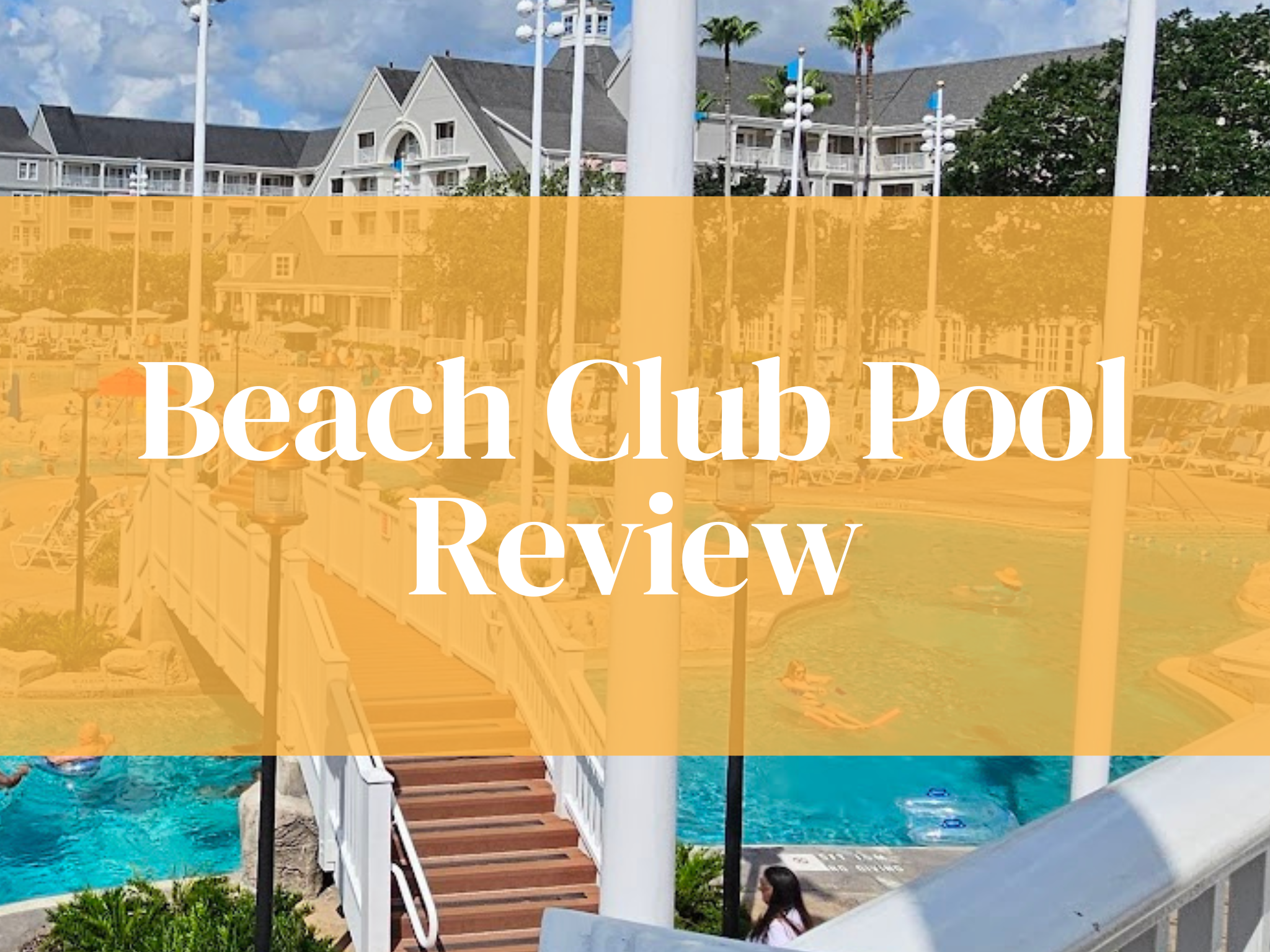 Disney Beach Club Review: The Honest Truth About Disney’s Most Iconic Pool