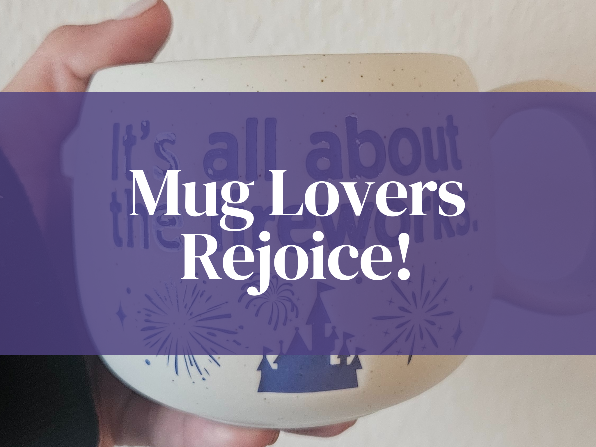 Disney Mug Lovers, Rejoice! Here Are the Cutest Finds in the Parks Right Now 6 Disney Mug Lovers, Rejoice! Here Are the Cutest Finds in the Parks Right Now