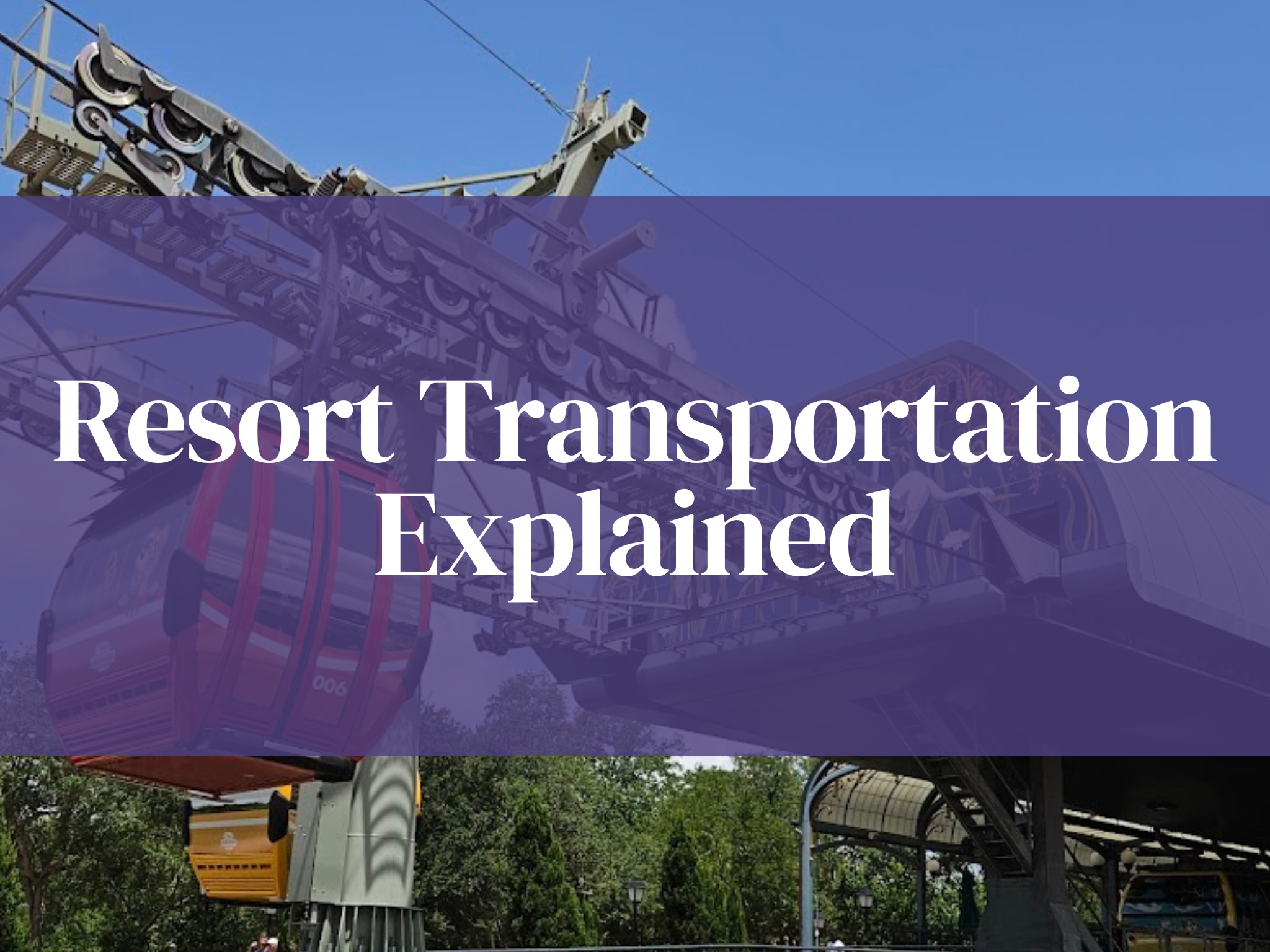 Disney Resort Transportation Guide: Buses, Monorail, and Skyliner Tips