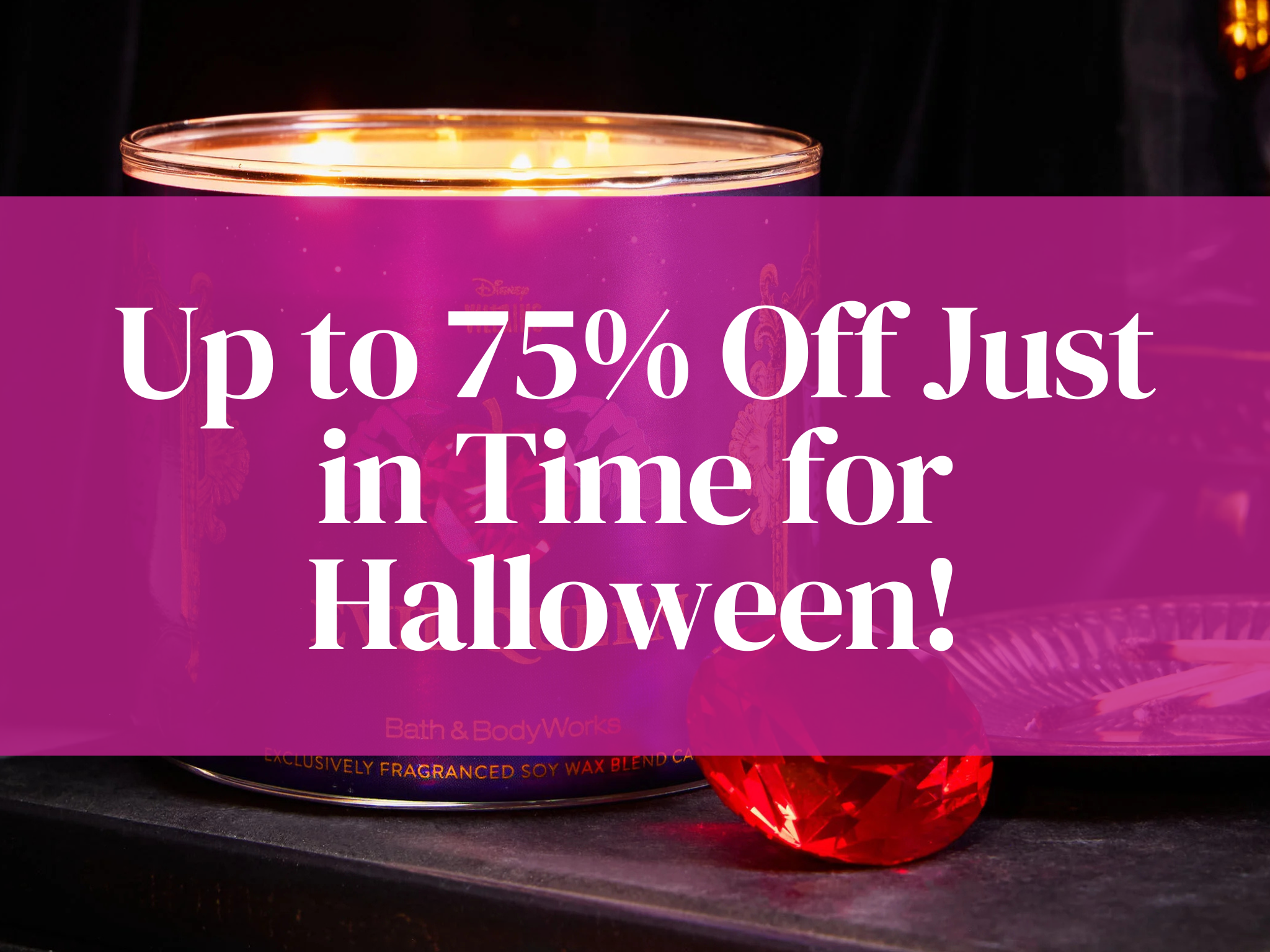 Disney Villains x Bath & Body Works Sale: Up to 75% Off Just in Time for Halloween! 5 Disney Villains x Bath & Body Works Sale: Up to 75% Off Just in Time for Halloween!