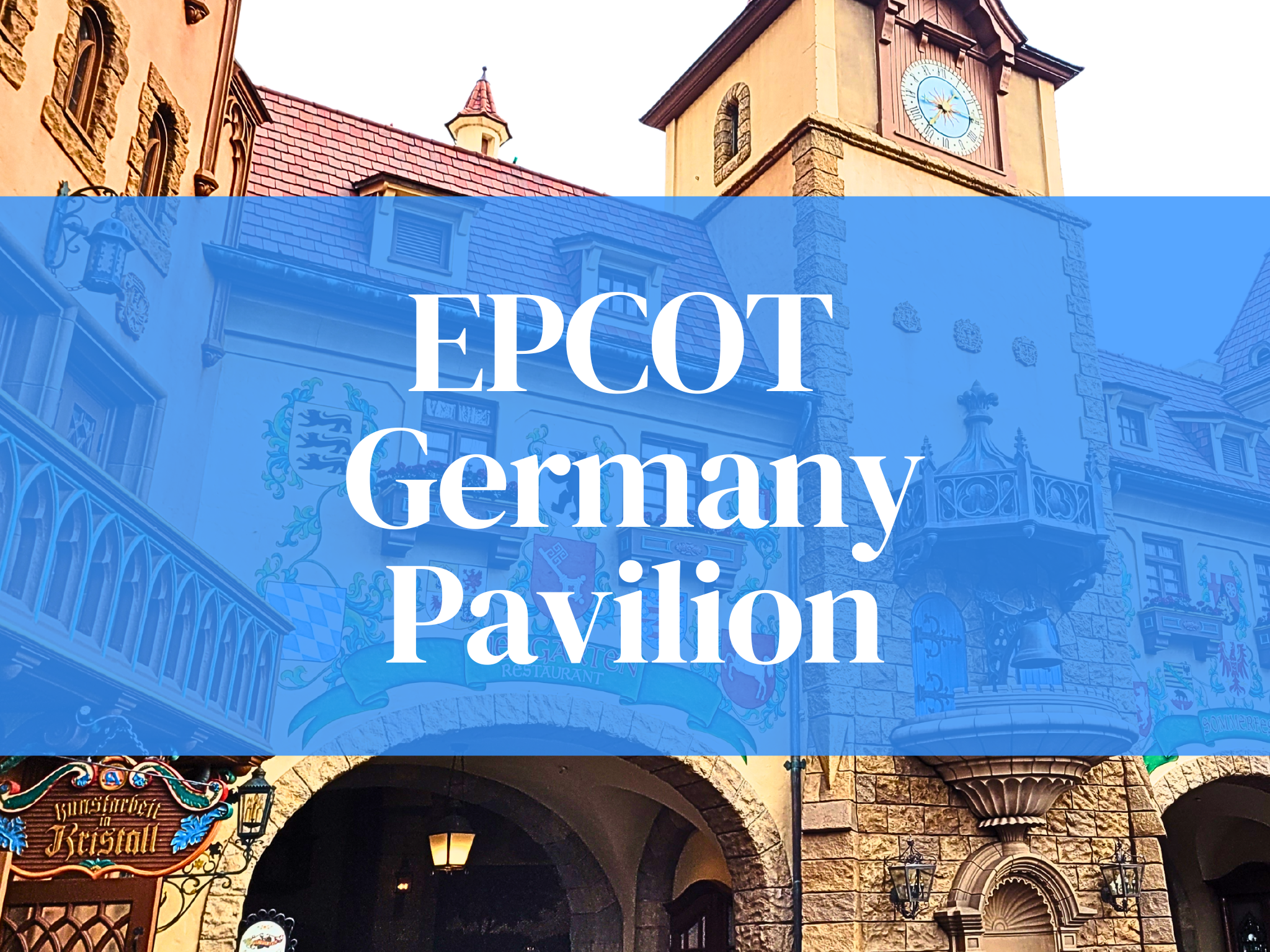 Why the Germany Pavilion EPCOT Is a Timeless Favorite for Disney Adults