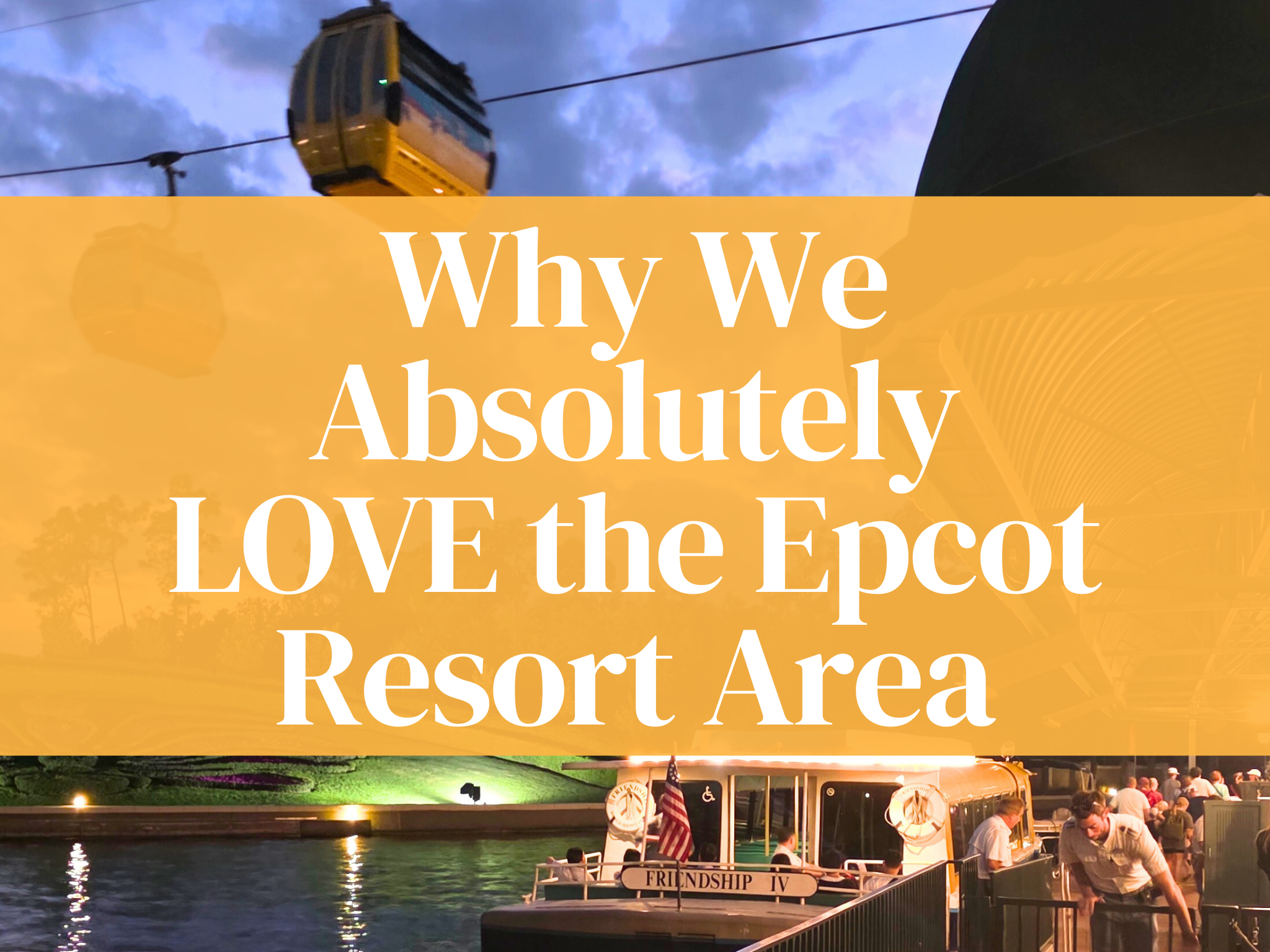 Your Guide to the Epcot Resort Area Plus Hidden Gems