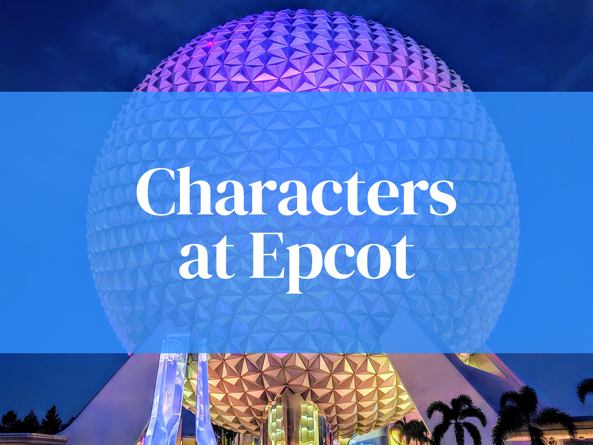 2026 Guide to the Discover the COOLEST Characters at EPCOT 1 2026 Guide to the Discover the COOLEST Characters at EPCOT