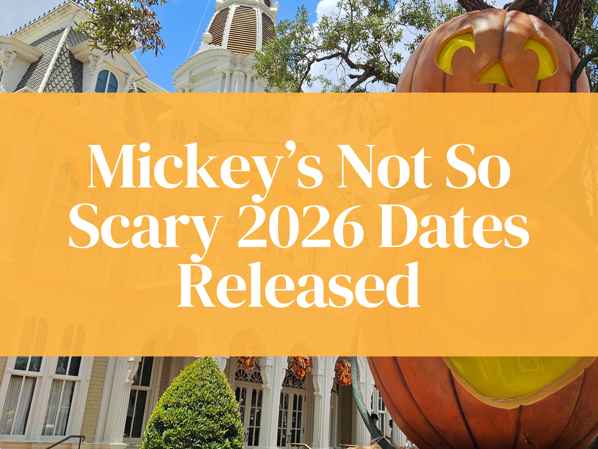 Mickey’s Not So Scary Halloween Party 2026 Dates Released: The Shocking Truth Every Disney Fan Should Know