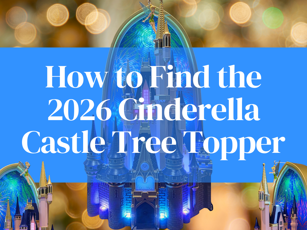 Cinderella Castle Tree Topper: How to Find The $200 Tree Topper of the Year 1 Cinderella Castle Tree Topper: How to Find The $200 Tree Topper of the Year