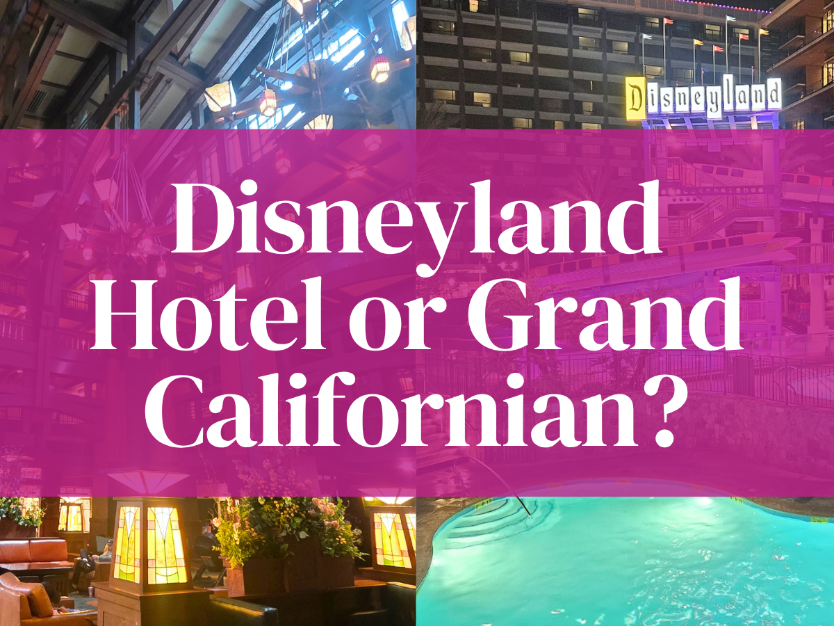 Disneyland Hotel vs Grand Californian: Which One Is REALLY Right for You? 1 Disneyland Hotel vs Grand Californian