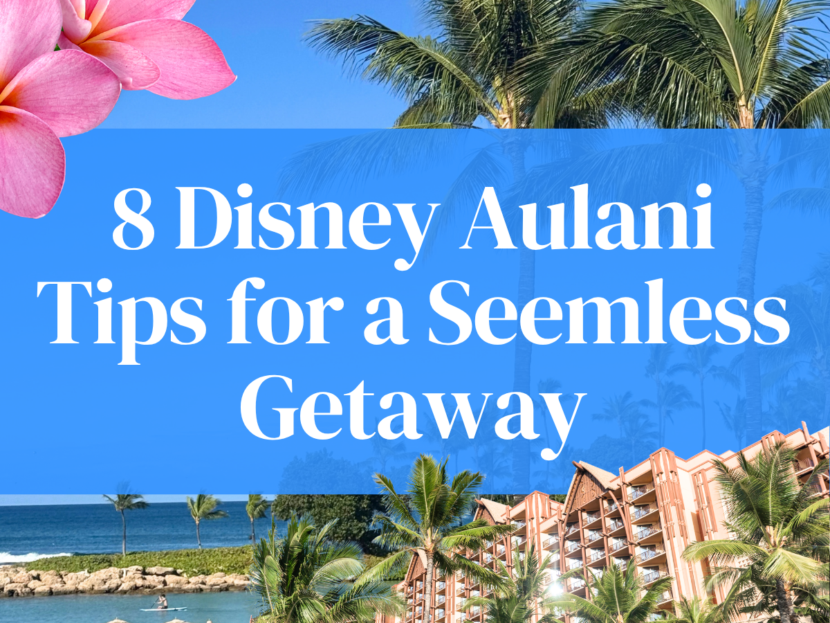 8 Disney Aulani Tips